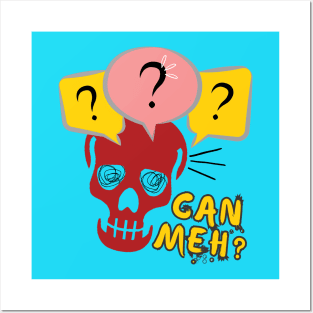 Funny Skeleton Can Meh Question Mark Singlish Posters and Art